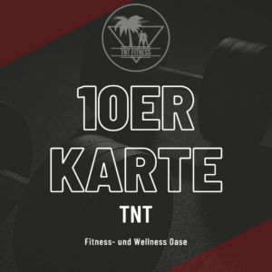 10er Karte TNT Fitness- und Wellness-Oase Affolterbach